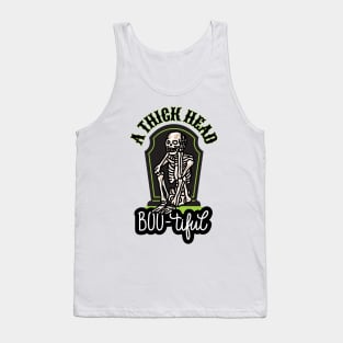 A Thick Head Skeleton Boo-tiful Halloween Tank Top